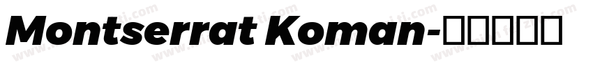 Montserrat Koman字体转换